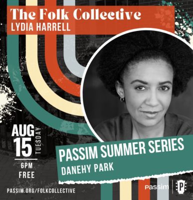 Lydia Harrell: Passim Summer Series at Danehy Park